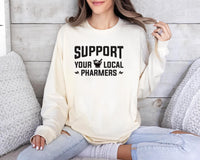 Support Your Local Pharmers Long Sleeve Shirt, Pharmacy Technician Shirt