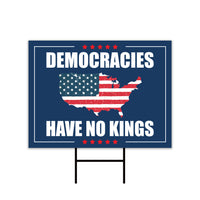 No Kings In America Yard Sign - Democracies Have No Kings Lawn Sign, Anti-Trump, Resist Racism, Resist Fascism Yard Sign with Metal H-Stake