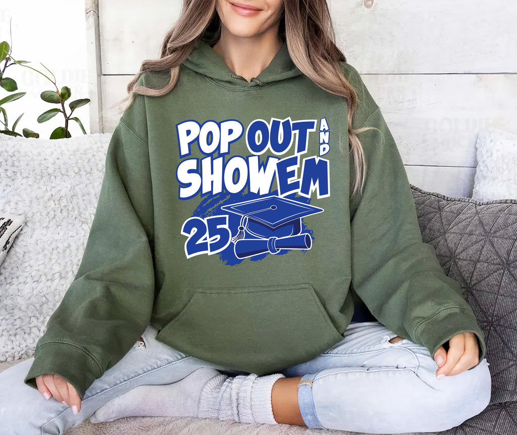 Senior 25 Pop Out and Show 'Em Hoodie