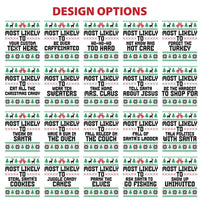 Personalized Most Likely To Christmas Shirt, Custom Family Holiday Tee, Funny Matching Xmas Shirts, Christmas Party Outfit, Family Gift