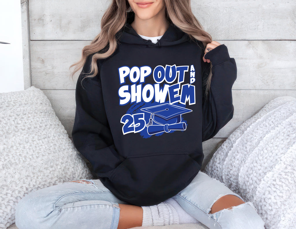 Senior 25 Pop Out and Show 'Em Hoodie