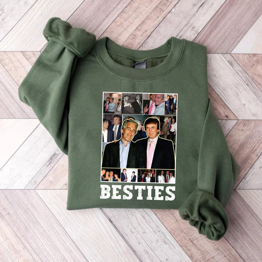 Besties Trump Epstein Sweatshirt