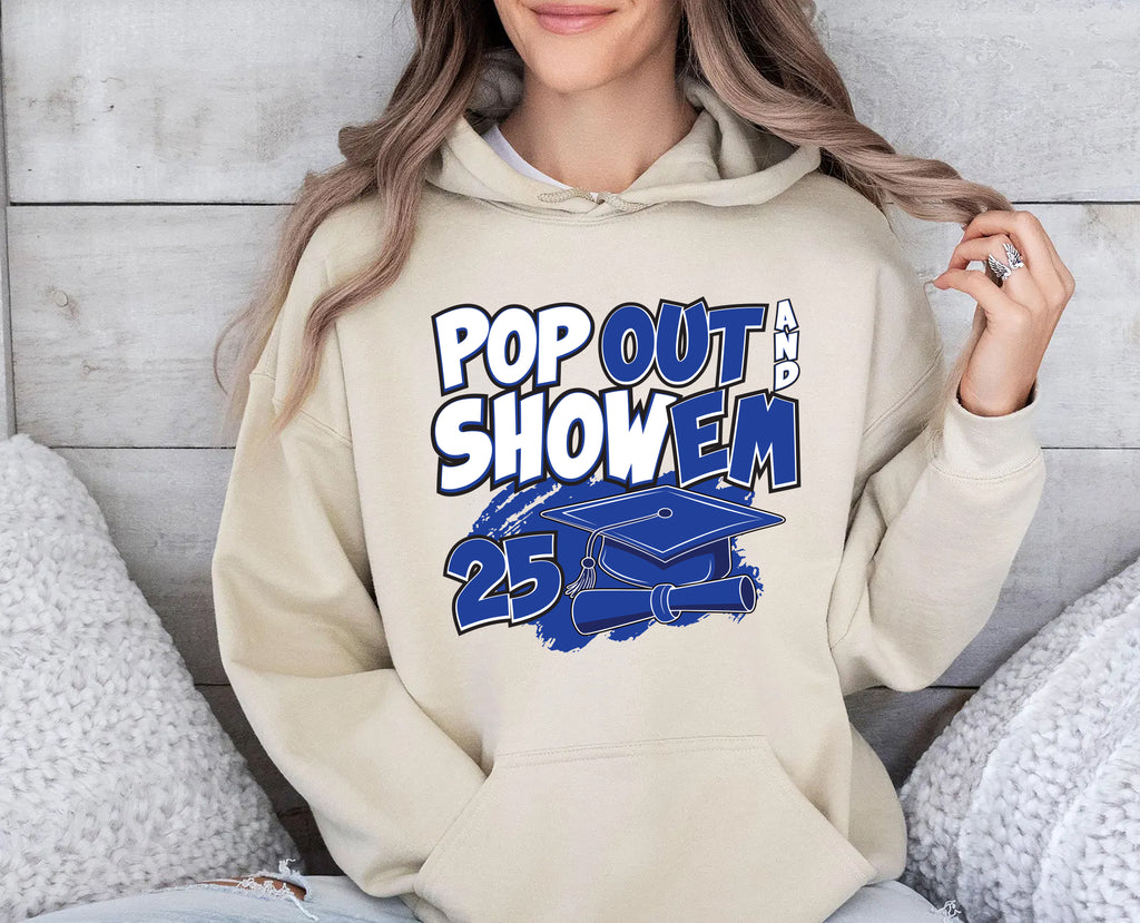 Senior 25 Pop Out and Show 'Em Hoodie