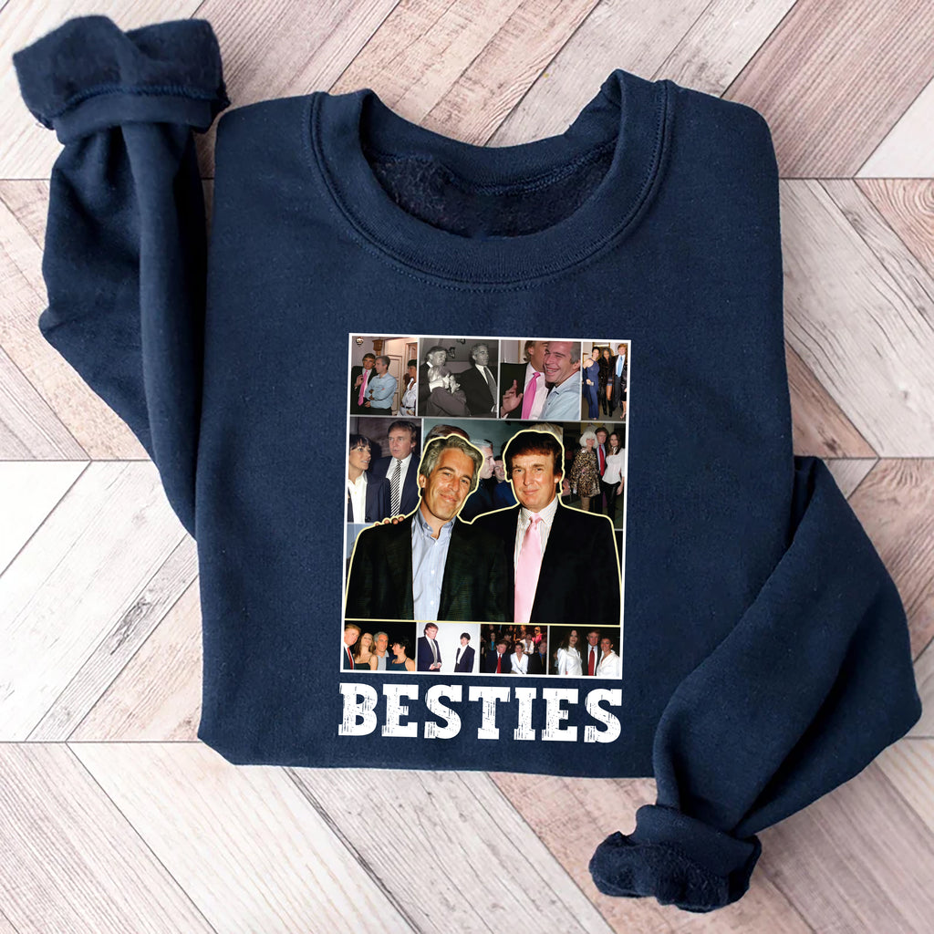 Besties Trump Epstein Sweatshirt