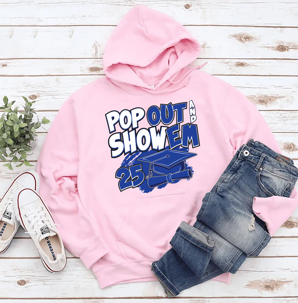 Senior 25 Pop Out and Show 'Em Hoodie