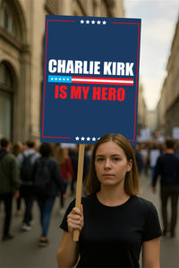 Justice for Charlie Protest Sign, A True Patriot Charlie Kirk, Charlie Kirk Is My Hero Political Poster