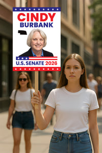 Cindy Burbank For Nebraska Senate 2026 Election Sign, Republican Party, Political Campaign Sign, Senate Election 2026 Race Poster Sign