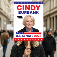Cindy Burbank For Nebraska Senate 2026 Election Sign, Republican Party, Political Campaign Sign, Senate Election 2026 Race Poster Sign
