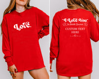 Custom “I Love You” Book Quotes Sweatshirt, Book Lover Valentine Tee, Bookish Love You Sweatshirt, Front Back