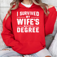 I Survived My Wife’s Master's Graduation Hoodie