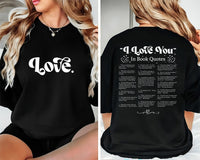 Custom “I Love You” Book Quotes Shirt, Book Lover Valentine Tee, Bookish Love You Shirt, Front Back