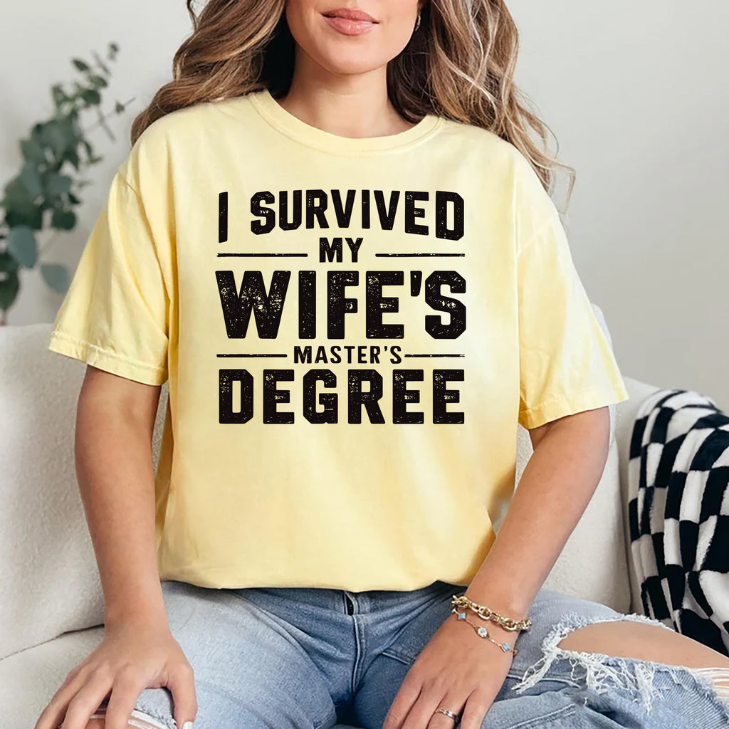 I Survived My Wife’s Master's Graduation Short Sleeve Shirt