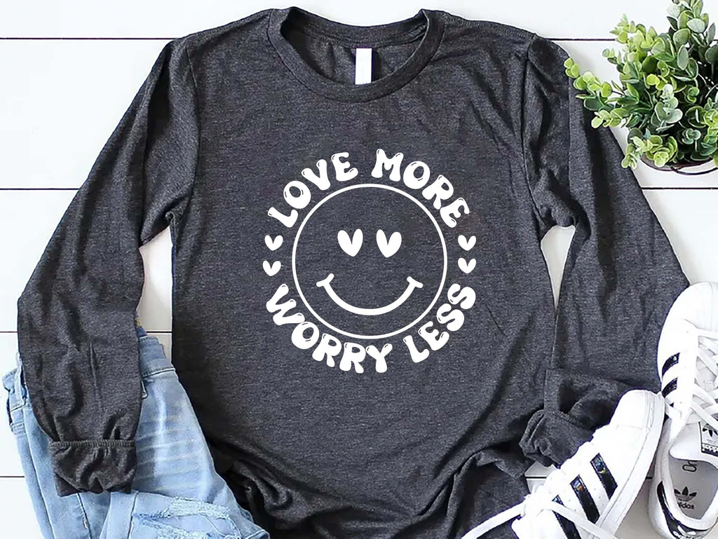 Valentine's Day Love Long Sleeve Shirt, Love More Worry Less Shirt