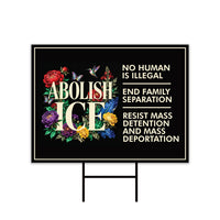 Abolish ICE Yard Sign, Keep the Immigrants, Deport the Racists Lawn Sign, Anti-Trump, Resist Fascism Yard Sign with Metal H-Stake
