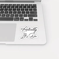 Actually It’s Doctor Vinyl Label, Medical Sticker, Waterproof Label for Laptop or Water Bottle, PhD Graduation Gift, Funny Doctor Decal