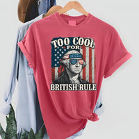 Too Cool for British Rule Short Sleeve T-Shirt