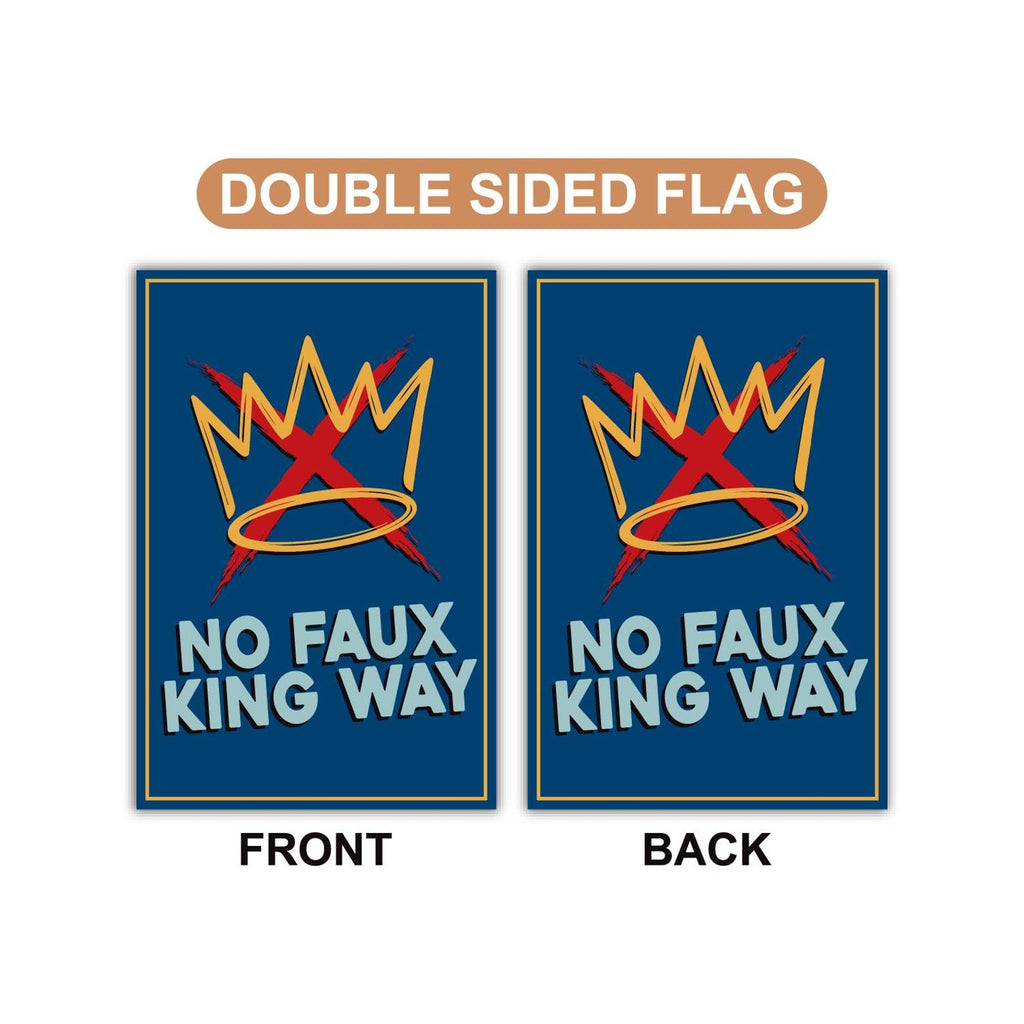 No Kings In America Garden Flag, 12x18 Inch Double Sided, No Faux King Way Flag, Anti-Trump Flag, Resist Racism Flag, Resist Fascism Flag