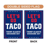 Let's Go Taco Trump Always Chickens Out Protest Garden Flag, Double Sided, Resist Hate, Anti-Trump, Resist Racism Flag, Resist Fascism Flag