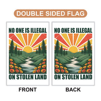 No One Is Illegal On Stolen Land Garden Flag, Double Sided, Resist Hate Flag