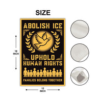 Abolish ICE Garden Flag, Double Sided, Keep the Immigrants, Deport the Racists Flag