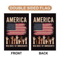 America Was Built By Immigrants Garden Flag, 12x18 Inch Double Sided