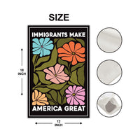 Immigrants Make America Great Garden Flag, Double Sided