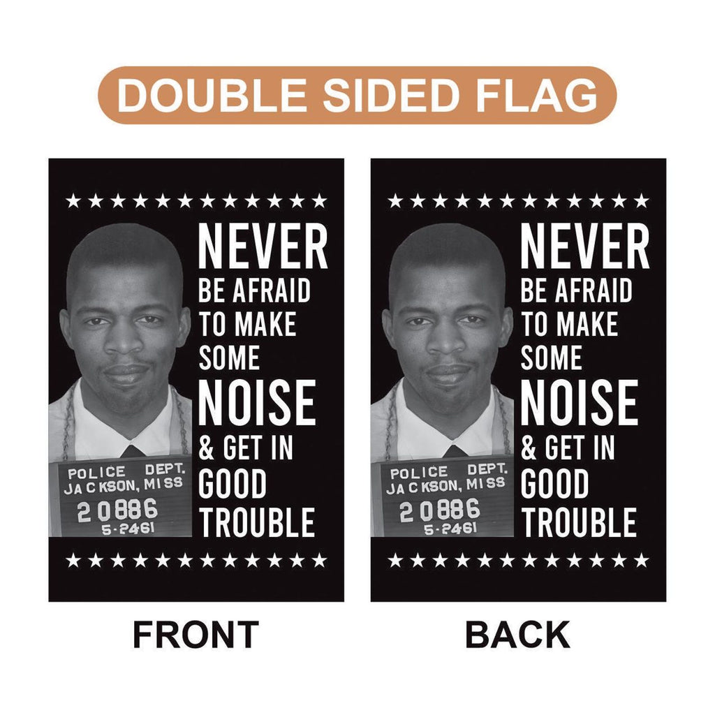 John Lewis Good Trouble Protest Garden Flag, Double Sided, Resist Hate, Anti-Trump, Resist Racism, Resist Fascism Flag