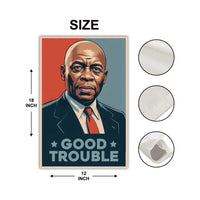 John Lewis Good Trouble Protest Garden Flag, Double Sided, Resist Hate, Anti-Trump, Resist Racism, Resist Fascism Flag