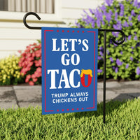 Taco - Trump Always Chickens Out Protest Garden Flag, Double Sided, Resist Hate