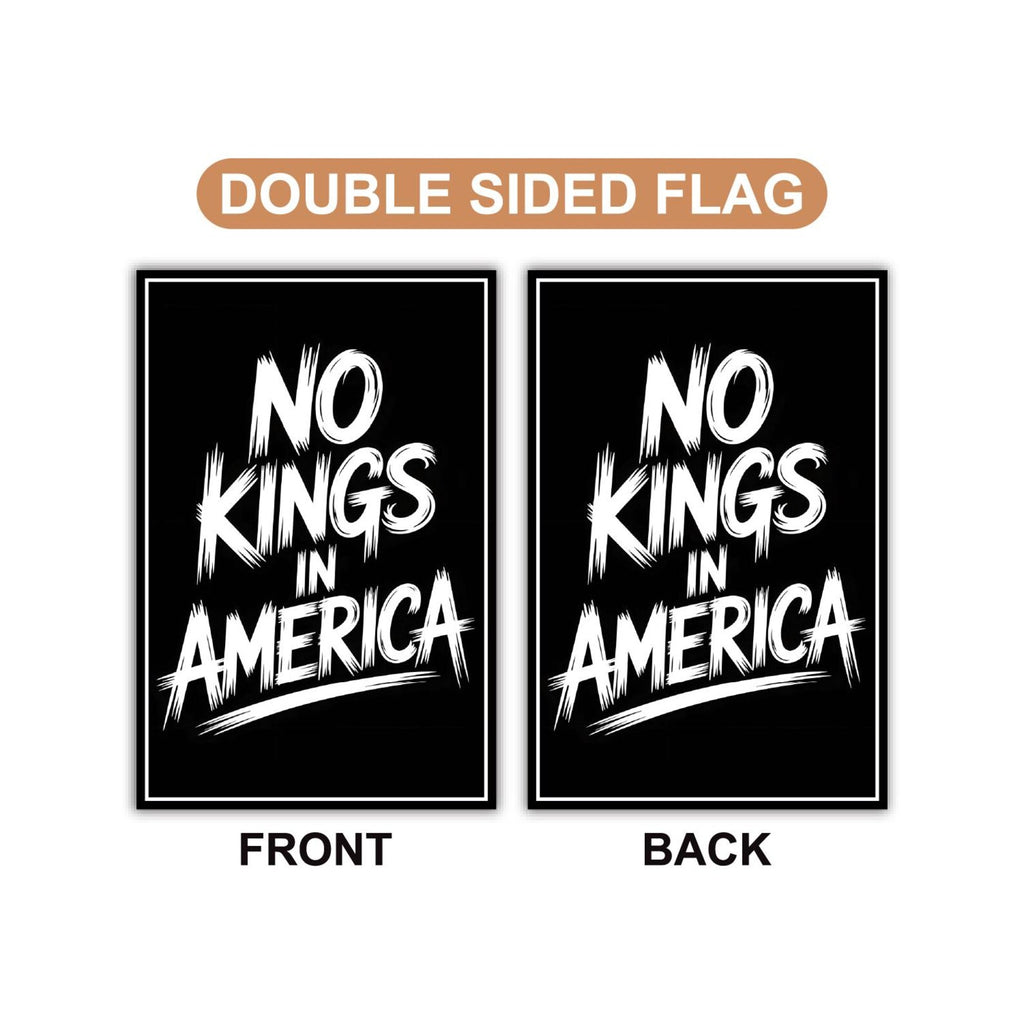 No Kings In America Garden Flag, 12x18 Inch Double Sided, Resist Hate Flag