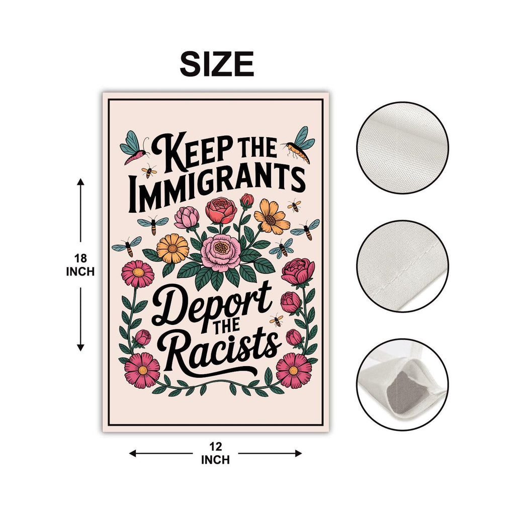 Abolish ICE Garden Flag, Double Sided, Keep the Immigrants, Deport the Racists Flag, Anti-Trump, Resist Racism Flag, Resist Fascism Flag