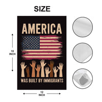 America Was Built By Immigrants Garden Flag, 12x18 Inch Double Sided