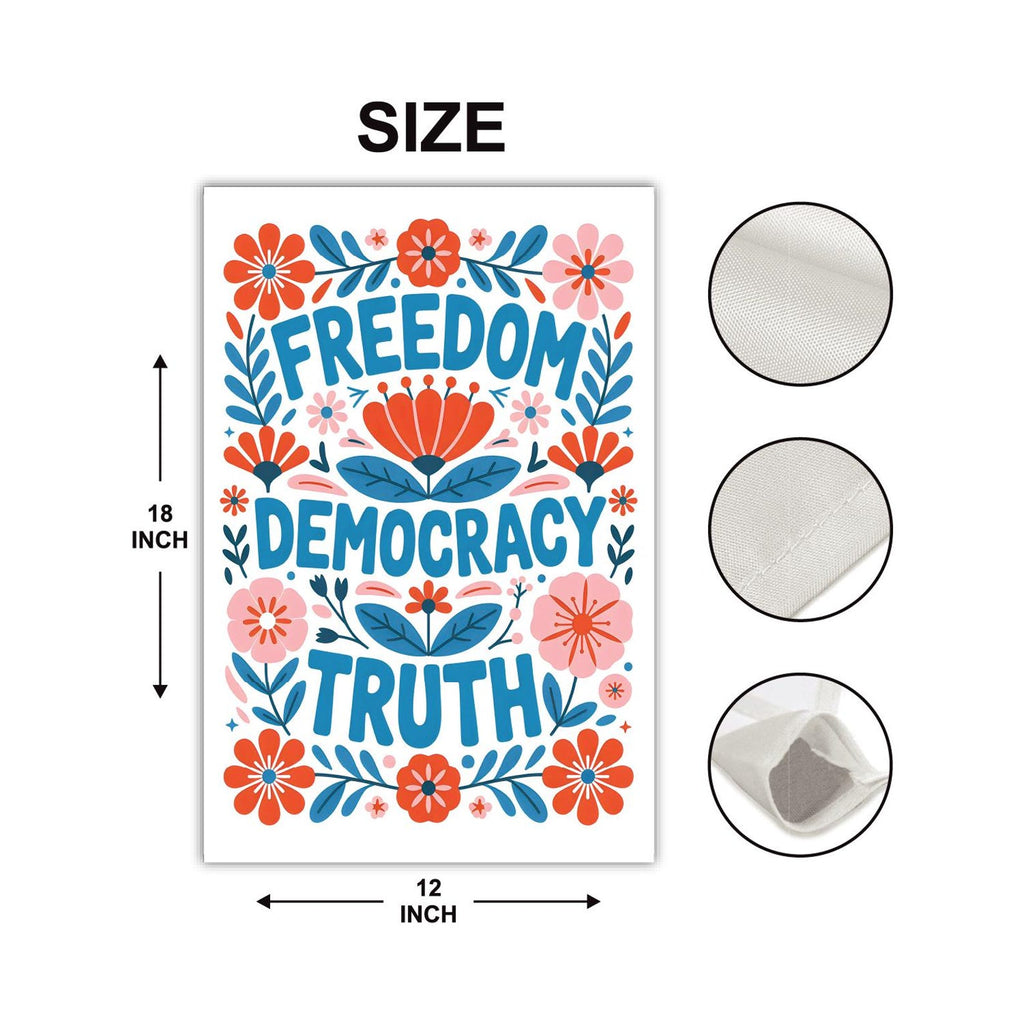 Freedom Democracy Truth Protest Garden Flag