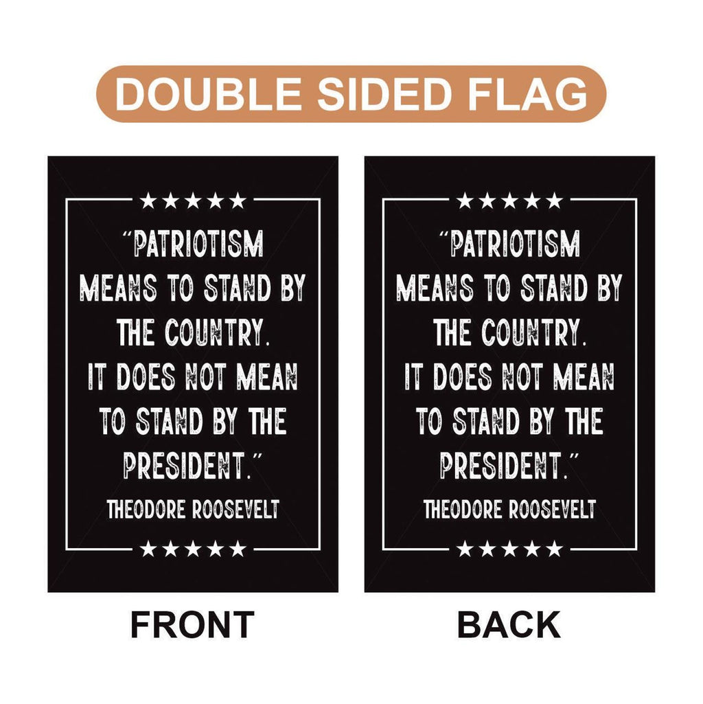 Patriotism Means To Stand By The Country Protest Garden Flag, Double Sided, Resist Hate, Anti-Trump, Resist Racism, Resist Fascism Flag