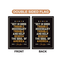 John Lewis Good Trouble Protest Garden Flag, Double Sided, Resist Hate, Anti-Trump, Resist Racism, Resist Fascism Flag