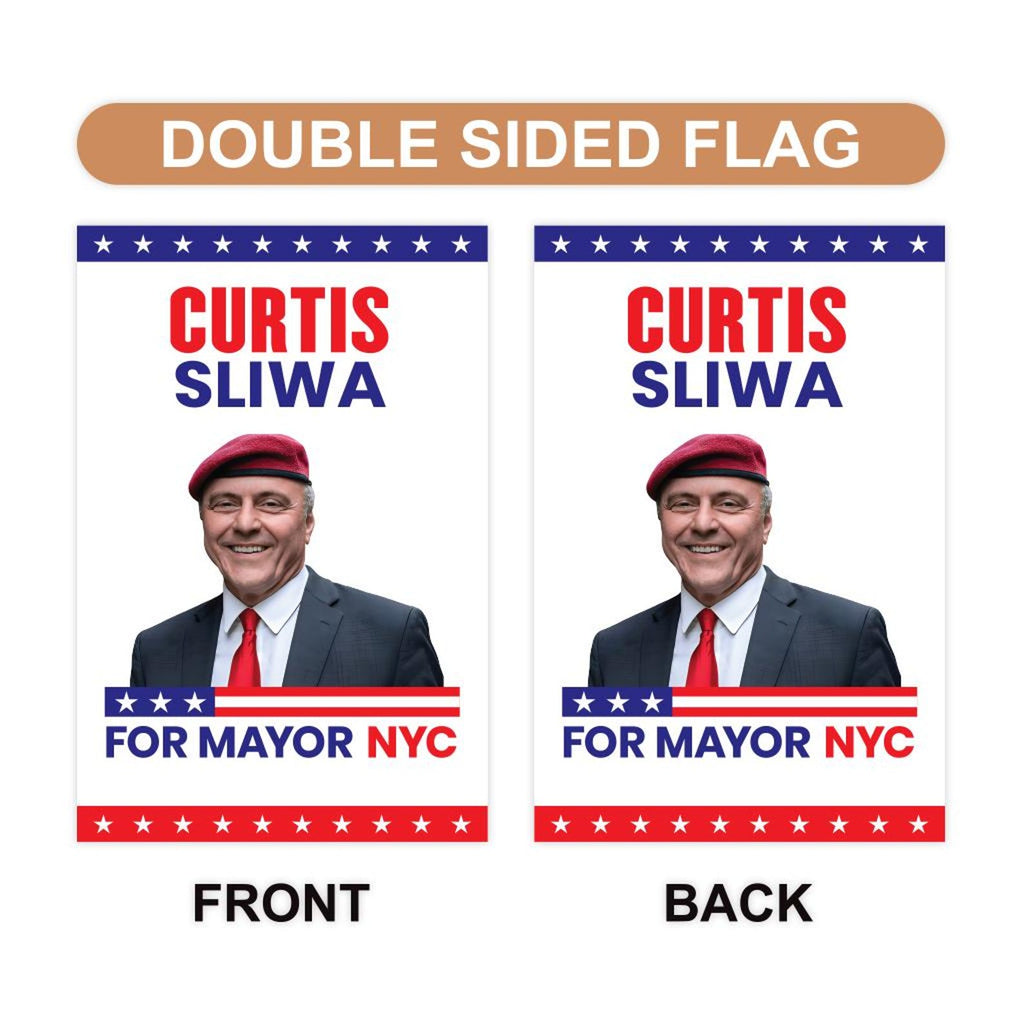 Curtis Sliwa For New York City Mayor Election 2025 Garden Flag, Double Sided, NYC’s Mayor, Race Red White & Blue Flag