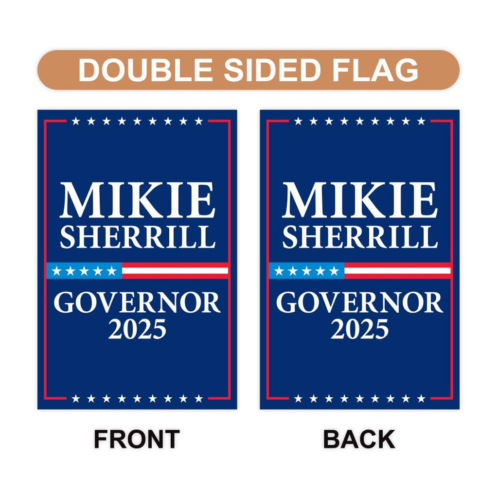 Mikie Sherrill For New Jersey Governor 2025 Garden Flag, Double Sided, 2025 Governor Flag, Elections Flag, Race Red White & Blue Flag