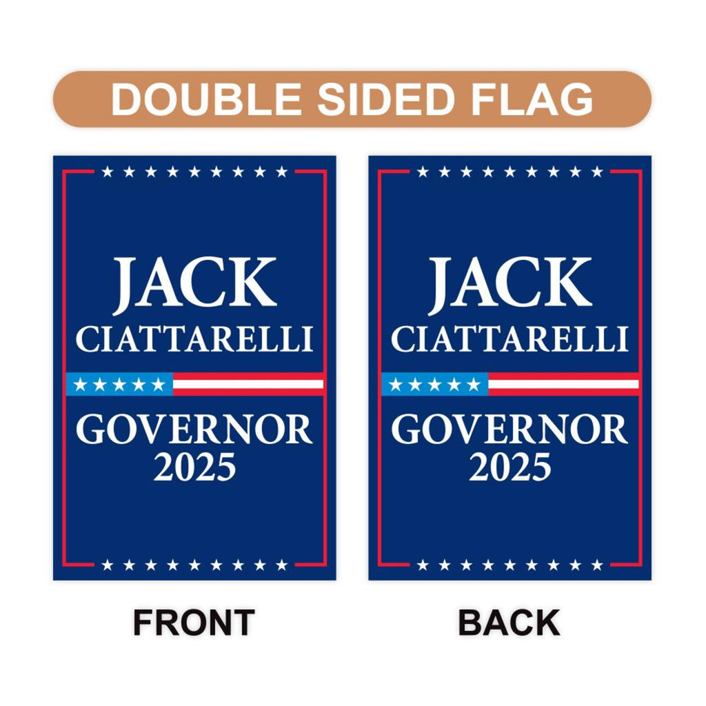 Jack Ciattarelli For New Jersey Governor 2025 Garden Flag, Double Sided, 2025 Governor Flag, Elections Flag, Race Red White & Blue Flag