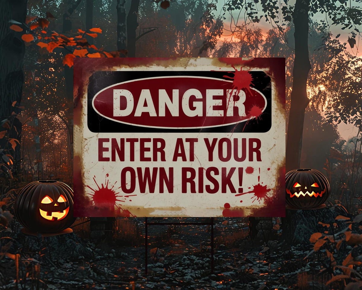 Enter At Your Own Risk Yard Sign, Bloody Halloween Horror Sign, Scary ...