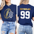 Football Mom Shirt, Custom Football Shirt, Football Fan Tee, I’ll Always Be His Biggest Fan, Front Back