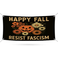 Resist Fascism Anti-Trump Halloween Fall Banner Sign - 13 Oz Resist Hate, Resist Racism Vinyl Banner with Metal Grommets