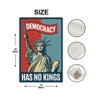Democracy Has No Kings Garden Flag, Double Sided, No Kings In America Protest, Anti-Trump Flag, Resist Racism, Resist Fascism Flag