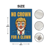 No Kings In America Garden Flag, Double Sided, No Crown for a Clown, Anti-Trump, Resist Racism Flag, Resist Fascism Flag