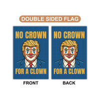 No Kings In America Garden Flag, Double Sided, No Crown for a Clown, Anti-Trump, Resist Racism Flag, Resist Fascism Flag