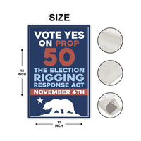 Yes on Prop 50 Garden Flag, Election Rigging Response Act Yard Flag, Anti-Gerrymandering California Flag, Political Outdoor Lawn Banner