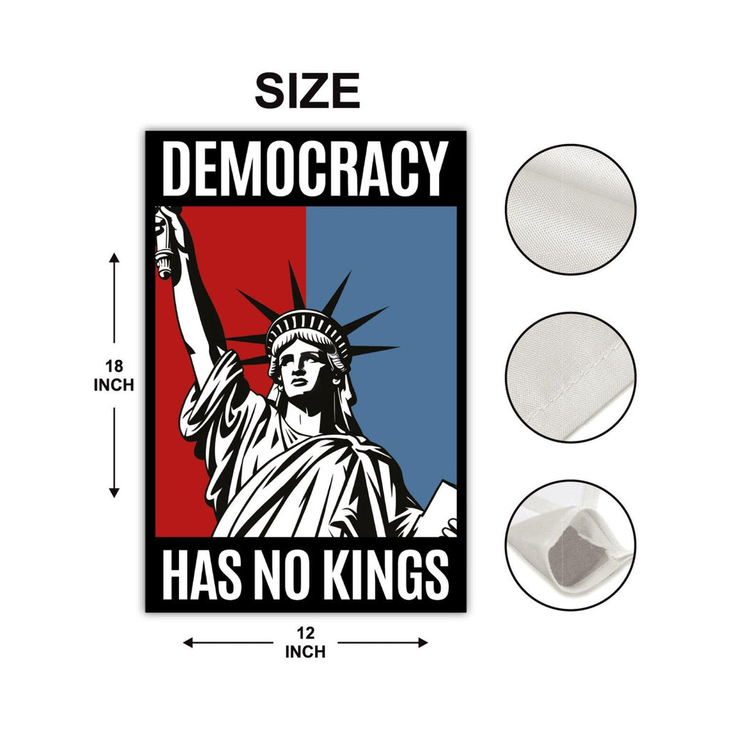 Democracy Has No Kings Garden Flag, Double Sided, No Kings In America Protest, Anti-Trump Flag, Resist Racism, Resist Fascism Flag