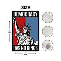 Democracy Has No Kings Garden Flag, Double Sided, No Kings In America Protest, Anti-Trump Flag, Resist Racism, Resist Fascism Flag