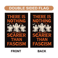Nothing Scarier Than Fascism Halloween Protest Garden Flag, Anti-Trump Ghost Resist Fascism Yard Flag, Subtle Political Outdoor Flag