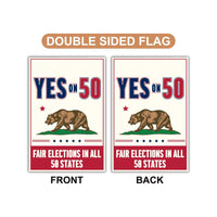 Yes on Prop 50 Garden Flag, Election Rigging Response Act Yard Flag, Anti-Gerrymandering California Flag, Political Outdoor Lawn Banner