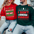 Christmas Vacation Todd And Margo Sweatshirt, Why's The Carpet Wet Todd Shirt, I Don't Know Margo Sweatshirt